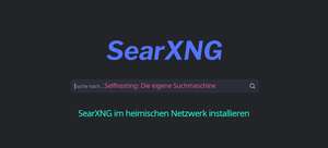 Titelbild für die Anleitung 'SearXNG im heimischen Netzwerk installieren', das das SearXNG-Logo und ein Suchfeld mit dem beispielhaften Suchtext 'Selfhosting: Die eigene Suchmaschine' zeigt.